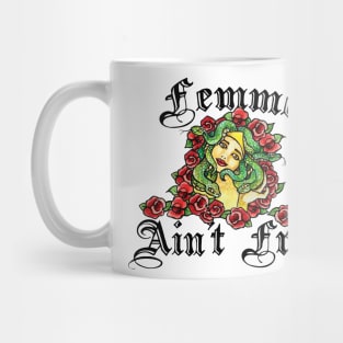 Femme Ain't Frail Mug